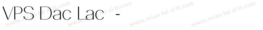 VPS Dac Lac字体字体转换